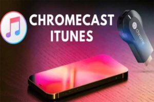Lee más sobre el artículo Cómo ver películas y música de iTunes en Chromecast y tu TV